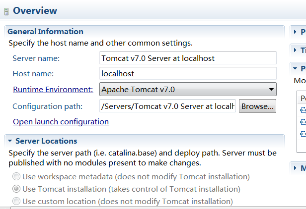 计算机生成了可选文字:日overviewGeneralInformationSpecifythehostname卜Pandothercommonsettings.TomCatv7.0Se四erat!OCalhOSt卜下lSe四ername:日OStname:localhost,pM0陌旧旧旧丛迎血吐止迅鱼匹四回止一ApacheTomcatv7·0三Con6gurationpath:/serve「s二omcatv7.oserverat.oca．卜IB「owse日,ServerLocationsSPecifytheserverPoth(i.e.cotolino.bose）。nddeployPath.ServerrnustbePublishedwithnomodulespresenttomakechanges.UseworkSPacemetadata(doesnotmodifyTomcatinstallation)‘国use丁omcatinstallation(takescontrolof丁omcatinstallation)UsecustomIocation(doesnotmodifyTomcatinstallation)卜～