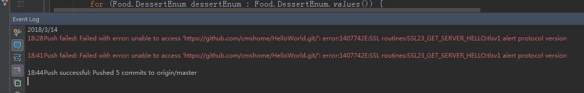 IDE 结合github在push代码时，error:1407742E:SSL routines:SSL23_GET_SERVER_HELLO:tlsv1 alert protocol version