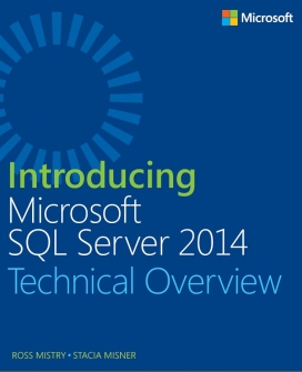 Introducing Microsoft SQL Server 2014 Technical Overview