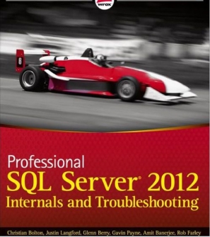 Professional SQL Server 2012 Internals and Troubleshooting