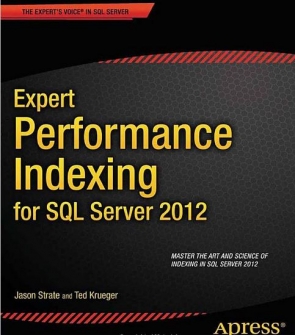 Expert Performance Indexing For SQL Server 2012