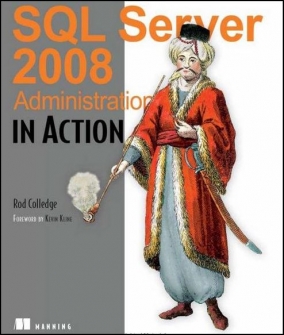 SQL Server 2008 Administration In Action