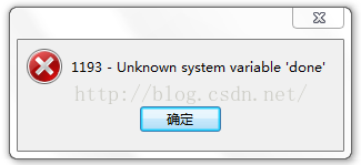 1193-Unknown system variable ‘done’