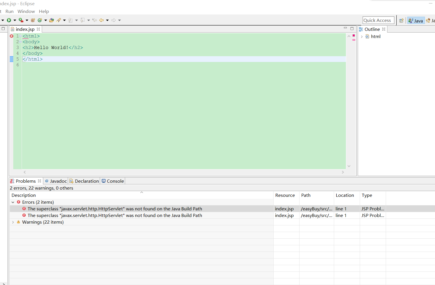 DescriptionResource PathLocation Type  The superclass "javax.servlet.http.HttpServlet" was not found