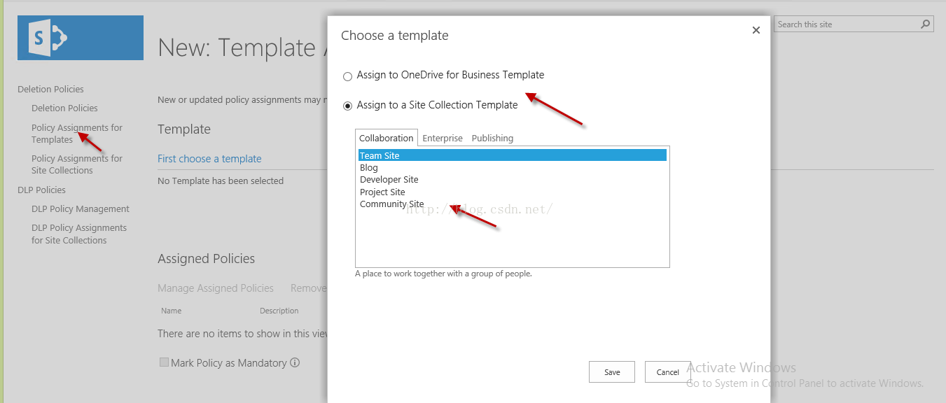 Machine generated alternative text:Deletion Policies Deletion Policies Policy Assi nments for Templates Policy Assignments for Site Collections DLP Policies DLP Policy Management DLP Policy Assignments for Site Collections New: Template New or updated policy assignments may Template First [ h005e 3 template No Template has been selected Assigned Policies tvlanage Assigned Policies N m e There are n 0 items Shaw in this Mark Policy Mandatory G) Choose a template O Asslgn to OneDnve for Business Template @ Assign to a Site Collection Template Collaboration Enterprise Publishing Tea m Slte Blog Developer Site ProJect Slte Communlty Slte place work together with a g roup Of people ctlvate WIn Cancel 0 to System in 〔 Search this site 