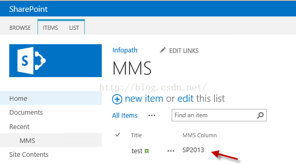 Machine generated alternative text:SharePoint Infopath EDIT 」 NKS BROWSE Home ITEMS LIST MMS （ new item or edit this list All Items test Find an item MMS Column SP2013 Documents Recent MMS Slte Contents 