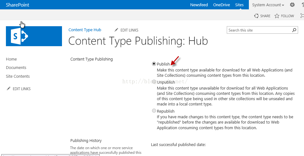 Machine generated alternative text:SharePoint Home Documents Slte Contents EDIT LINKS Content Type Hub EDIT LI N KS Content Type Publishing: Hub Content Type Publishing @Publish Newsfeed OneDrlve Sltes System ACCOU nt · SHARE FOLLOW Search this site Make this content type available for download for Web Applications (and Site Collections) consumlng content types from this location. unpublish Make this content type unavailable for download for Web Applications (and Site Collectlons) consumlng content types from this location. Any copies of this content type being u 三 配 in other site collections Will be unsealed and made into a local content type. Republish If you have made changes to this content type, the content type needs to be republished" before the changes are available for download to Web Application consuming content types from this location. Publishing H 巧 to ， Last successful published date: The date on which one or more service a ications have successfully published th 