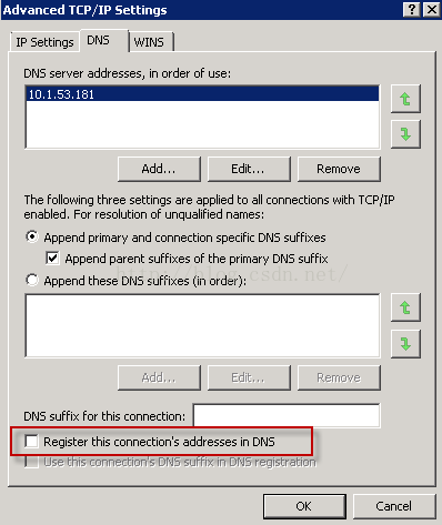 Machine generated alternative text:Advanced TCP/IP Se [ [ 血 g 、 IP Settings D 、 5 WINS D 、 5 — addresses, order OF 1111531181 The Following 十 re S 匕 n are applied 副 〔 onn 〔 匕 ons With TCP/IP enabled. For resolution unqualified names: Append primary and 〔 onn 〔 匕 on 叩 〔 iFiC D 、 5 suffixes Append parent suffixes 十 primary D 、 5 suffix Append 十 S D 、 5 suffixes ()n ord ， D 、 5 suffix For 十 〔 onn 〔 匕 on ： Register 〔 onn 〔 匕 on ad 击 S in DNS use 区 〔 onne 〔 匕 on S n 、 卜 ' ' ' 、 in n 、 卜 re ， r 甙 io 厂 厂 