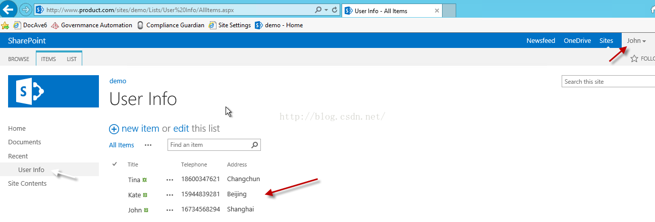 Machine generated alternative text:， ， ' htt 卩 刀 1 丷 ' ． 0 product.com/5ites/demo/Li5t5/User%201nfo/Allltems.aspx H 0n1 ， ' User Info ． 4 丨 丨 Items Newsfeed OneDrlve Sltes John · 会 司 D004vE5 SharePoint G m a n LIST Site Settings ， ' d em 0 Compliance G u ard i a n demo User Info （ new item or edit this list BROWSE Home ITEMS Search this site All Items Tina Kate John Find an item Telephone 186 [ £ 347621 159448 9281 16734568294 Documents Recent user Info Slte Contents Address Changchun Beijing Shanghai 