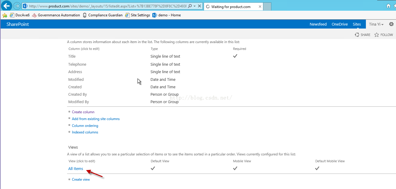 Machine generated alternative text:， ' htt 卩 力 、 丷 ' product.com/sites/demo;' I 吖 out 15 引 i ； te 引 t 叩 Li ； t = 7 田 」 BE778F 2D8F8 [ 2D4 丨 ． × 冫 Waiting for product.com 会 司 D004vE5 SharePoint Site Settings ， ' d em 0 H om e G Overn m a n Compliance G u ard i a n column stores information about each item in the list The following columns are currently available In this list: Newsfeed OneDrlve Tina Yi · Sltes SHARE FOLLOW Column 〔 〔 丨 iC e 匕 1 e Telephone Address Mod 而 配 Created Created By Mod 而 配 By · Create column Add from existing site columns Column ordering Indexed columns Single line oftext Single line oftext Single line oftext Date and Time Date and Time Person or Group Person or Group Required view of list 引 10 、 、 、 you to see a particular selection of items or see the items sorted In u r order. Views currently configured for th list (dick edit) All Items Create 、 w Default Mobile View Defau 1 Mobile View 