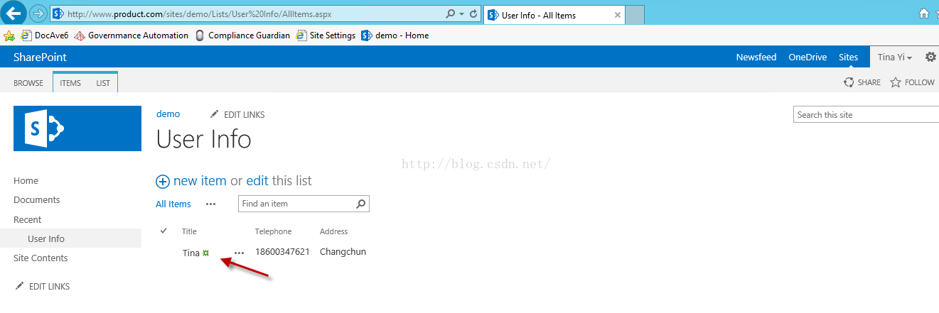 Machine generated alternative text:， ' htt 卩 刀 1 丷 ' ． 0 product.com/5ites/demo/Li5t5/User%201nfo/Allltems.aspx ， ' demo H 0n1 ， ' User Info ． All Items 会 司 D004vE5 SharePoint G m a n LIST Compliance G u ard i a n Site Settings EDIT LINKS demo Newsfeed OneDrlve Tina Yi · Sltes SHARE FOLLOW Address Changchun BROWSE Home ITEMS Search this site User Info （ new item or edit this list All Items Tina Find an item Telephone 186 [ £ 347621 Documents Recent user Info Slte Contents EDIT LINKS 