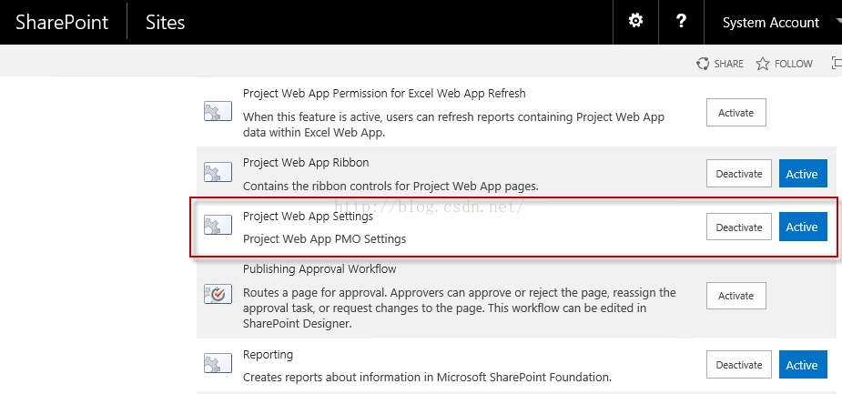 Machine generated alternative text:SharePoint S Ites 7 Project Web App Permission for Excel Web App Refresh When th feature is active, users can refresh reports containing Project Web App data within Excel Web App. Project Web App Ribbon Contains the ribbon controls for Project Web App pages. Project Web App Settings Project Web App PMO Settings Publishing Approval Workflow Routes a page for approval. Approvers can approve or reject the page, reassign the approval task, 0 ' request changes to the page. This workflow can be edited in SharePOint Designer. Reporting Creates reports about information in Microsoft SharePoint Foundation. System Account SHARE FOLLOW Activate Deactivate Deactivate Activate Deactivate Actlve Actlve Actlve 