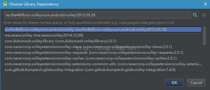 Choose Library Depende eu.the4thfloorvolley:com.a rid mid ley:201 5.05.28 Enter terms for Maven Central search, or fully-qualified coordinates me.neavo:volley com.dubsmash.volley:library com.navercorp.volleyextensions:volley-views com.navercorp.volleyextensions:volley-requests com.navercorp.volleyextensions:volley-caches com.navercorp.volleyextensions:volley-extensions-common-utils (com.navercorp.volleyextensions:volley-extensi... com.github.bumptech.glide:volley-integration Ca ncel 