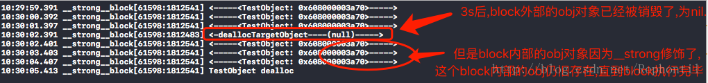 通过打印结果我们看到:当我们在block里面对这个obj 对象再通过__strong修饰的时候,即便这个obj对象在其他的地方不小心被释放掉了(obj对象已经为nil),也就是说block外面的这个obj对象已经不存在了,此时如果block还没有执行完毕,那么block内部这个被引用的obj对象依然存在,直到block执行完毕的时候,obj才会被设置为nil!你没有看错,__strong就是这个拽的!!