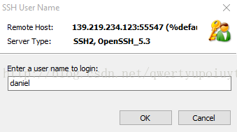 SSH User Name Remote Host: Server Type: 139.219.234.123:55547 (o,'odefal ssH2, openssH_5.3 Enter a user name to login: daniel 