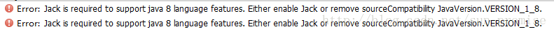 解决bug：项目配置java8时出现Error:Jack is required to support java 8 language features...