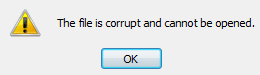 Machine generated alternative text: ¡ The file is corrupt and cannot be opened. OK