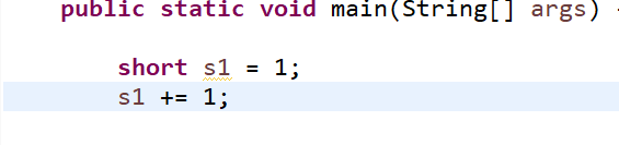 short s1 = 1; s1 = s1 + 1; 与 short s1 = 1; s1 += 1