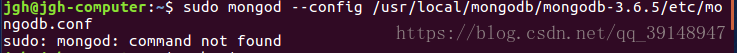 Linux系列之————错误提示sudo mongod command not found_qq_39148947的博客CSDN博客